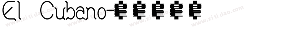 El Cubano字体转换